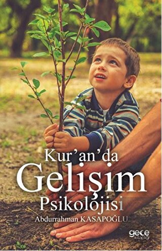 Kur\'an\'da Gelişim Psikolojisi