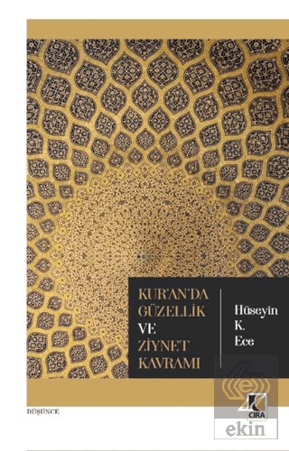 Kur\'an\'da Güzellik ve Ziynet Kavramı