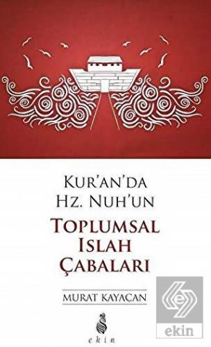 Kur'an'da Hz. Nuh'un Toplumsal Islak Çabaları