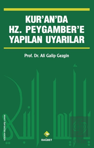 Kur'an'da Hz.Peygamber'e Yapılan Uyarılar