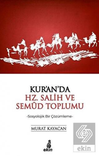 Kur\'an\'da Hz. Salih ve Semud Toplumu