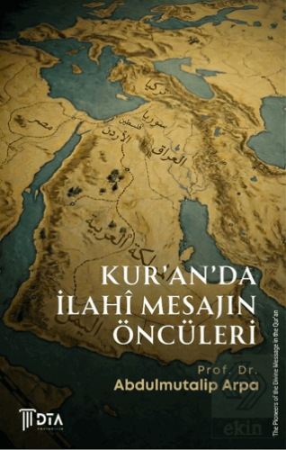 Kuranda İlahi Mesajın Öncüleri
