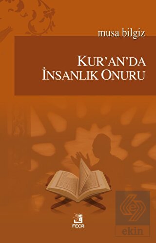 Kur\'an\'da İnsanlık Onuru