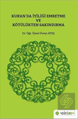 Kur\'an\'da İyiliği Emretme ve Kötülükten Sakındırma