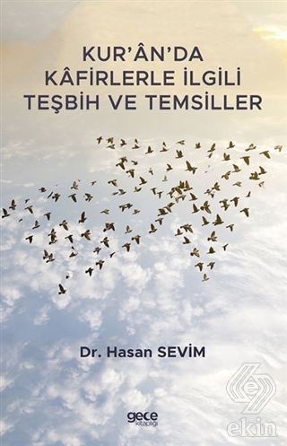 Kur'an'da Kafirlerle İlgili Teşbih ve Temsiller