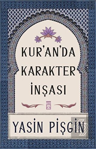 Kur\'an\'da Karakter İnşası