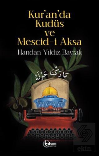 Kur'an'da Kudüs ve Mescid-i Aksa