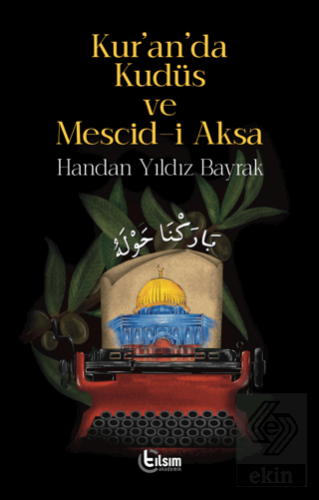 Kur'an'da Kudüs ve Mescid-i Aksa