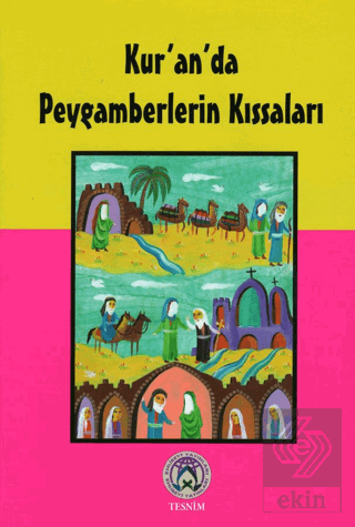 Kur'an'da Peygamberlerin Kıssaları