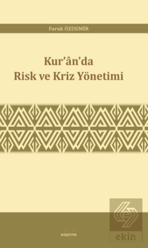 Kur'an'da Risk ve Kriz Yönetimi