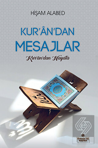Kur'an'dan Mesajlar - Kur'an'dan Hayata