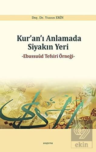 Kur\'an\'ı Anlamada Siyakın Yeri