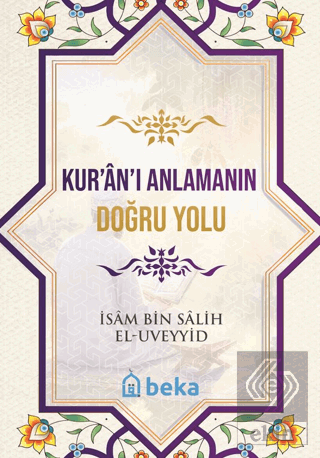 Kuranı Anlamanın Doğru Yolu