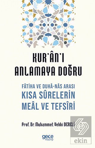 Kur'an'ı Anlamaya Doğru