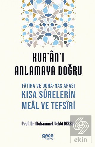 Kur'an'ı Anlamaya Doğru