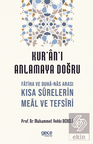 Kur'an'ı Anlamaya Doğru