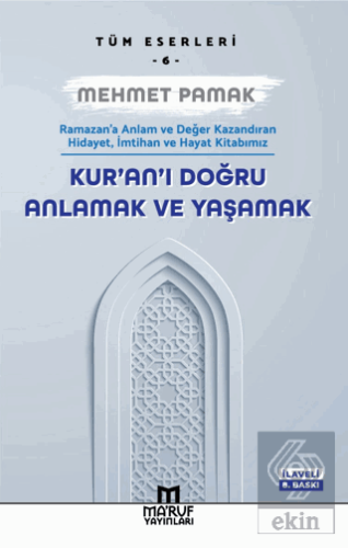 Kur'an'ı Doğru Anlamak ve Yaşamak