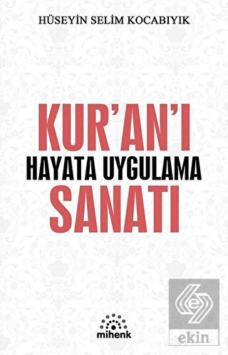 Kur'an'ı Hayata Uygulama Sanatı