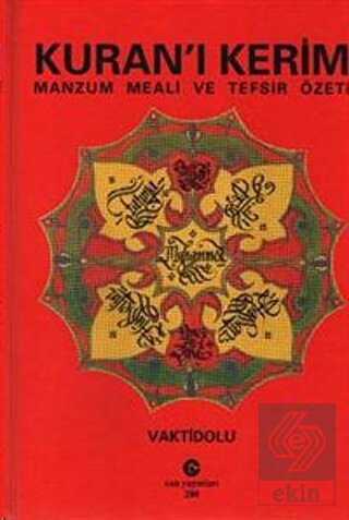 Kuran\'ı Kerim Manzum Meali ve Tefsir Özeti