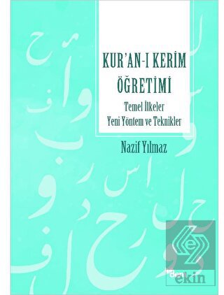 Kur'an'ı Kerim Öğretimi Temel İlkeler Yeni Yöntem