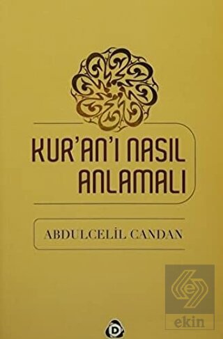 Kur'an'ı Nasıl Anlamalı
