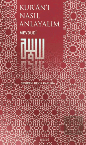 Kur'an'ı Nasıl Anlayalım