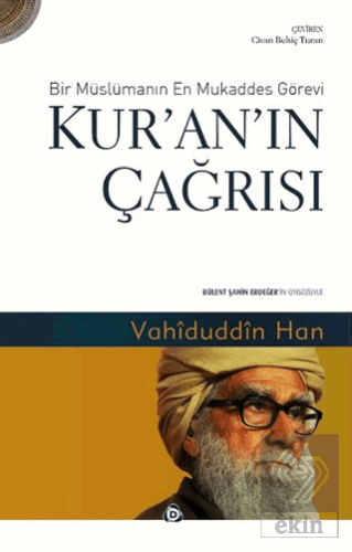 Kur\'an\'ın Çağrısı - Bir Müslümanın En Mukaddes Gör