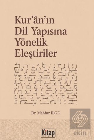 Kuranın Dil Yapısına Yönelik Eleştiriler Mahfuz İlge Kitap Dünyası Yay