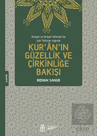 Kur'an'ın Güzellik ve Çirkinliğe Bakışı