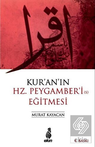 Kur\'an\'ın Hz. Peygamber\'i Eğitmesi