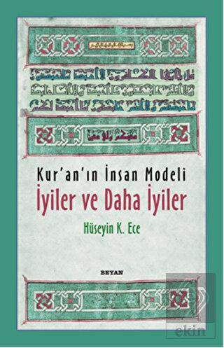 Kur\'an\'ın İnsan Modeli - İyiler ve Daha İyiler
