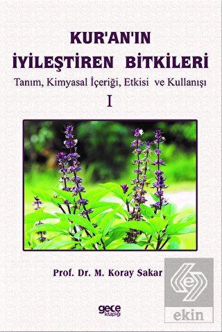 Kuranın İyileştiren Bitkileri Cilt 1