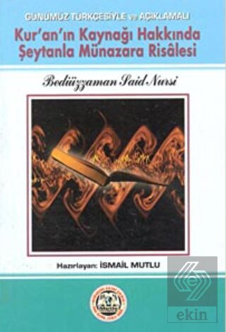 Kur'an'ın Kaynağı Hakkında Şeytanla Münazara Risal