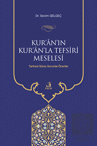 Kur'an'ın Kur'an'la Tefsiri Meselesi