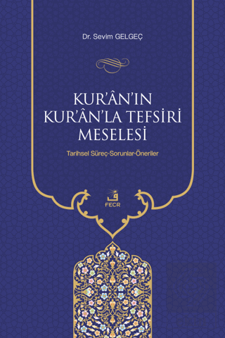 Kur'an'ın Kur'an'la Tefsiri Meselesi