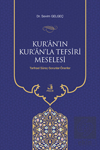 Kur'an'ın Kur'an'la Tefsiri Meselesi