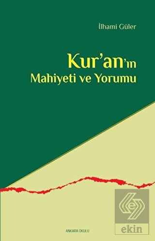 Kur'an'ın Mahiyeti ve Yorumu