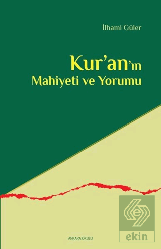 Kur'an'ın Mahiyeti ve Yorumu