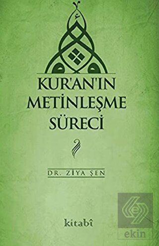 Kur'an'ın Metinleşme Süreci