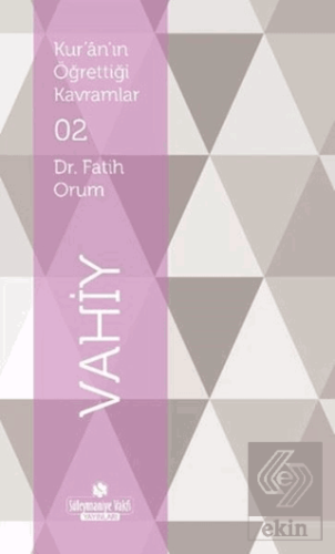 Kur'an'ın Öğrettiği Kavramlar 2 - Vahiy