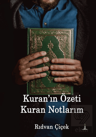 Kuran'ın Özeti Kuran Notlarım