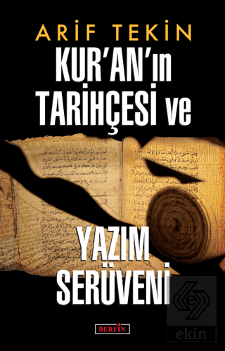Kur\'an\'ın Tarihçesi ve Yazım Serüveni