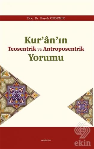 Kur'an'ın Teosentrik ve Antroposentrik Yorumu