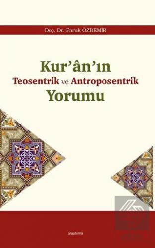 Kur'an'ın Teosentrik ve Antroposentrik Yorumu
