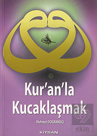 Kur'an'la Kucaklaşmak