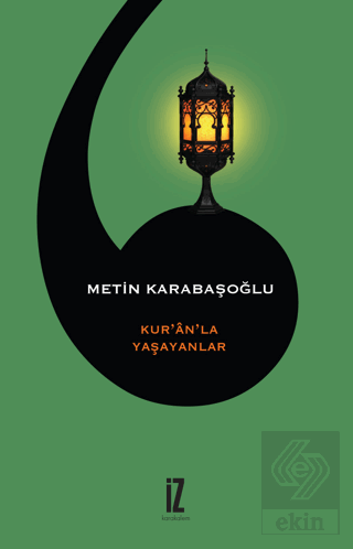Kur\'an\'la Yaşayanlar