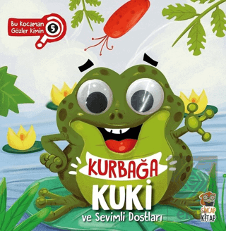 Kurbağa Kuki ve Sevimli Dostları - Bu Kocaman Gözl