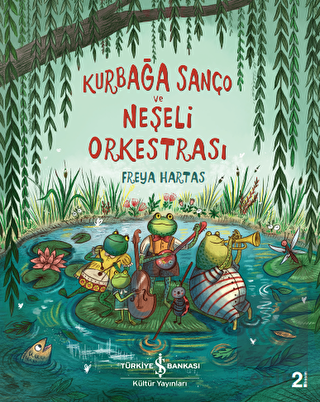 Kurbağa Sanço ve Neşeli Orkestrası