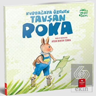 Kurbağaya Özenen Tavşan Roka