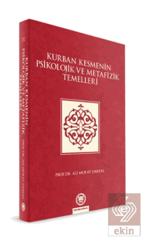 Kurban Kesmenin Psikolojik ve Metafizik Temelleri
